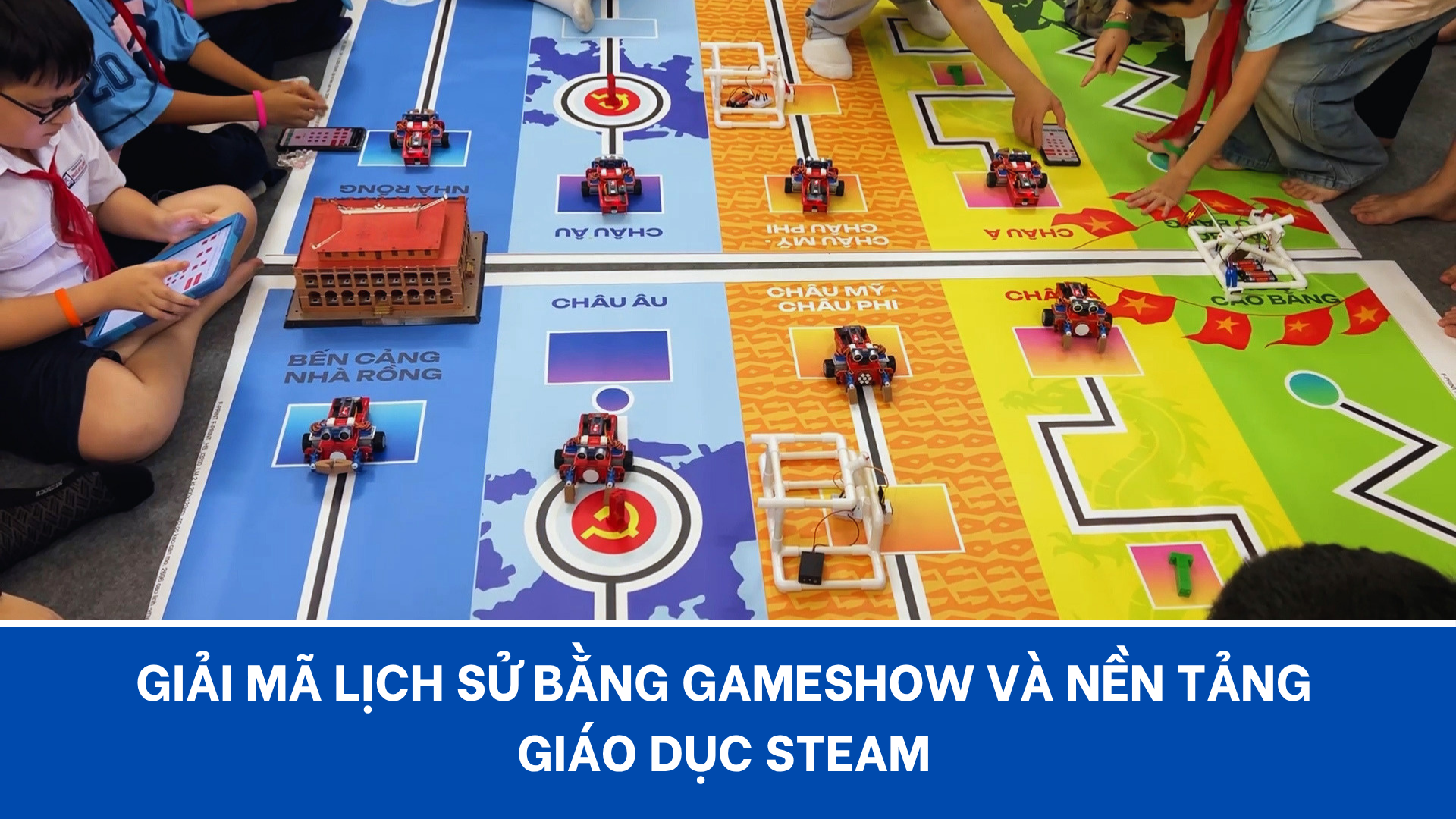 Giải mã lịch sử bằng gameshow và nền tảng giáo dục STEAM
